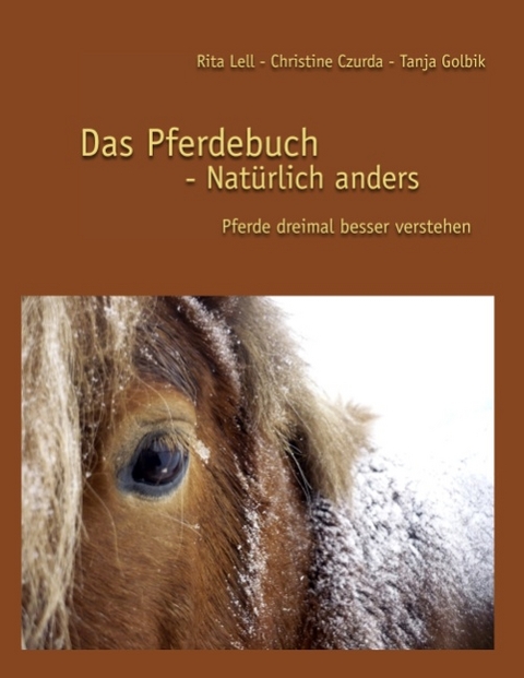 Das Pferdebuch - Rita Lell, Christine Czurda, Tanja Golbik