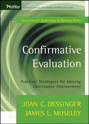 Confirmative Evaluation - Joan C. Dessinger, James L. Moseley