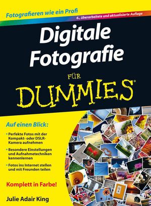 Digitale Fotografie für Dummies - Julie Adair King