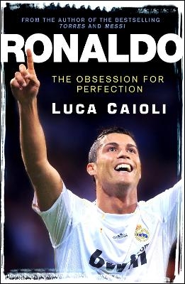 Ronaldo – 2013 Edition - Luca Caioli