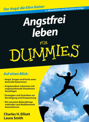 Angstfrei leben für Dummies - Charles H. Elliott, Laura L. Smith