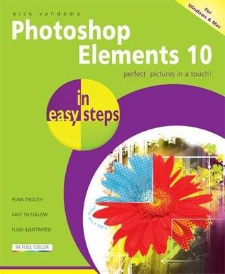 Photoshop Elements 10 in Easy Steps - Nick Vandome