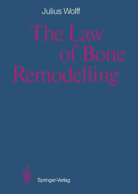 The Law of Bone Remodelling - Julius Wolff