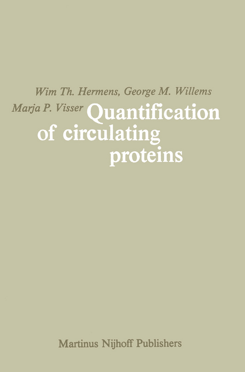 Quantification of Circulating Proteins - Wim Th. Hermens, George M. Willems, Marja P. Visser