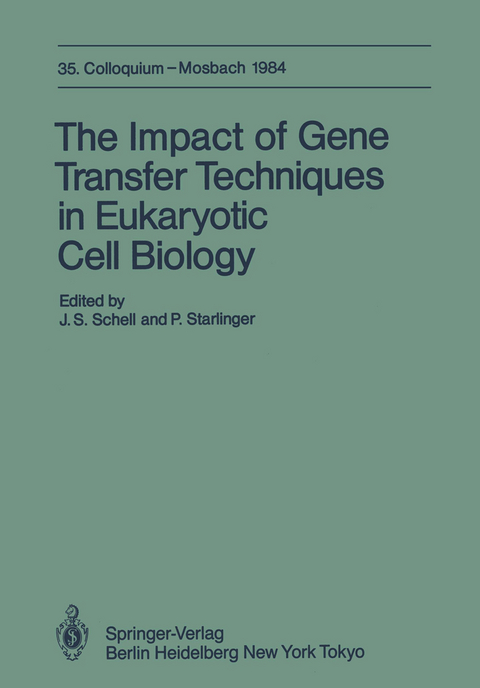 The Impact of Gene Transfer Techniques in Eucaryotic Cell Biology - 