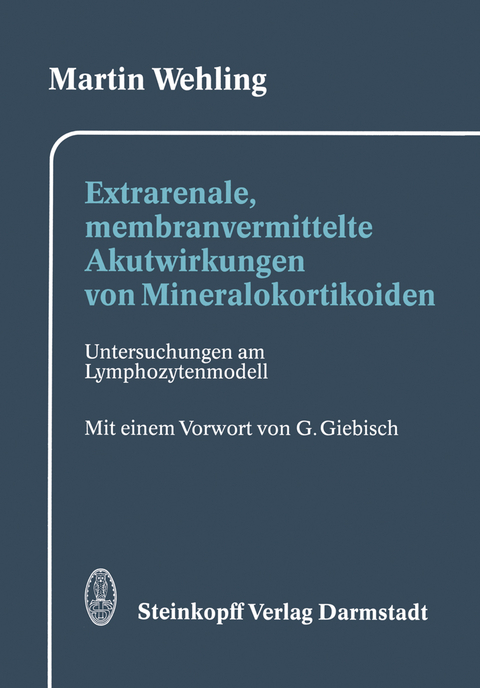 Extrarenale, membranvermittelte Akutwirkungen von Mineralokortikoiden - Martin Wehling