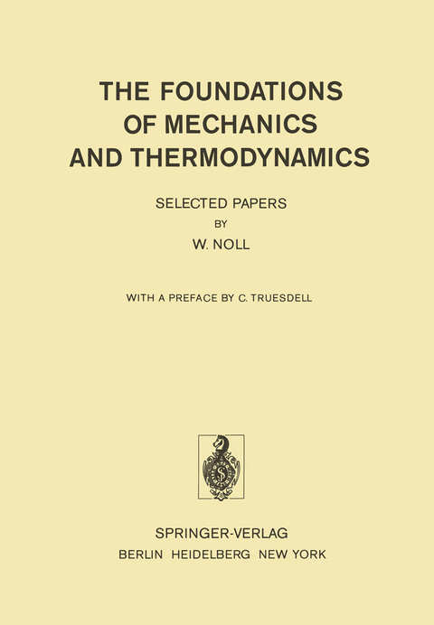 The Foundations of Mechanics and Thermodynamics - W. Noll