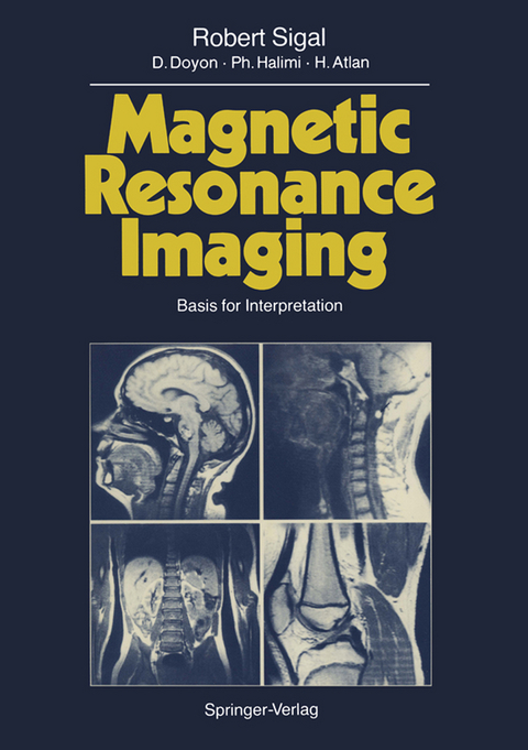 Magnetic Resonance Imaging - Robert Sigal, D. Doyon, P. Halimi, H. Atlan