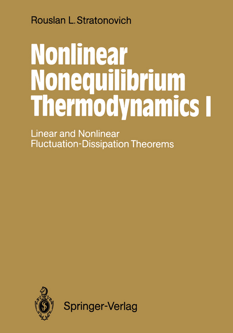 Nonlinear Nonequilibrium Thermodynamics I - Rouslan L. Stratonovich