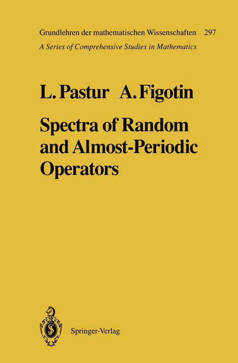 Spectra of Random and Almost-Periodic Operators - Leonid Pastur, Alexander Figotin