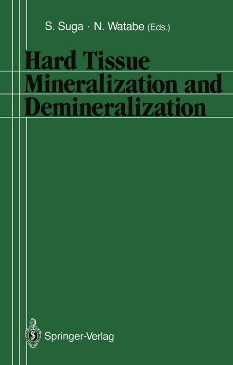 Hard Tissue Mineralization and Demineralization - 