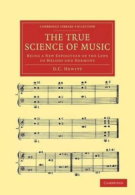 The True Science of Music - D. C. Hewitt