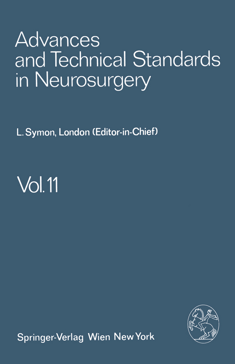 Advances and Technical Standards in Neurosurgery - L. Symon, J. Brihaye, B. Guidetti, F. Loew, J. D. Miller, E. Pásztor, B. Pertuiset, M. G. Ya?argil