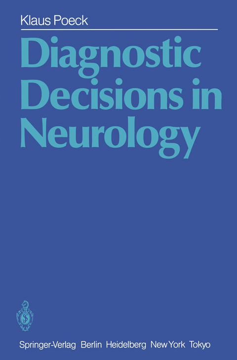 Diagnostic Decisions in Neurology - Klaus Poeck