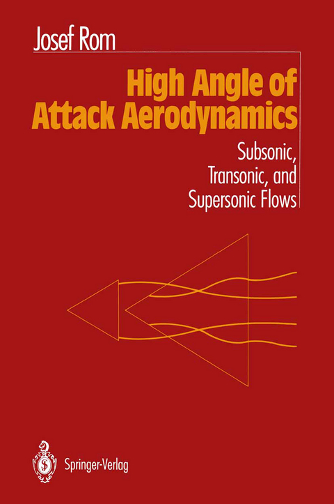 High Angle of Attack Aerodynamics - Josef Rom