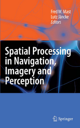 Spatial Processing in Navigation, Imagery and Perception - 