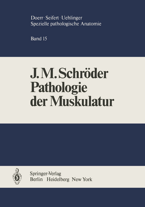 Pathologie der Muskulatur - J.M. Schröder