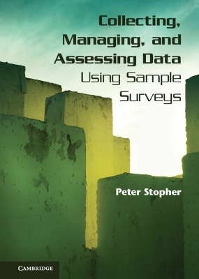 Collecting, Managing, and Assessing Data Using Sample Surveys - Peter Stopher