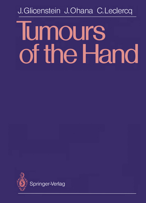 Tumours of the Hand - Julien Glicenstein, Jacques Ohana, Caroline LeClercq