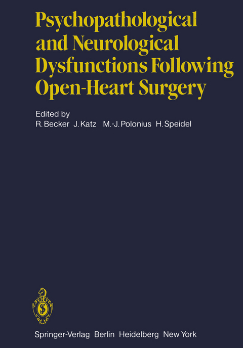 Psychopathological and Neurological Dysfunctions Following Open-Heart Surgery - 