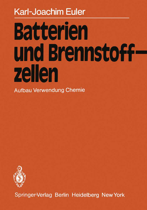 Batterien und Brennstoffzellen - K.-J. Euler