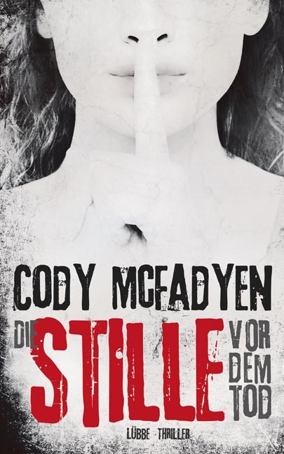 Die Stille vor dem Tod - Cody McFadyen