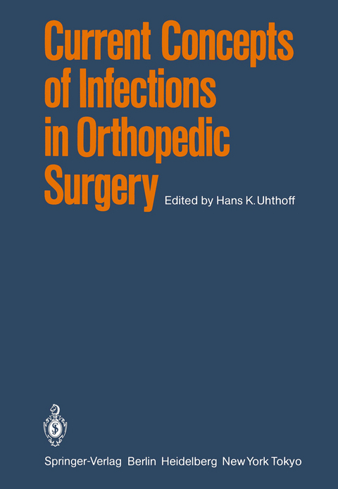 Current Concepts of Infections in Orthopedic Surgery - 