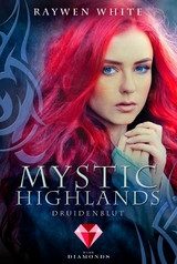 Mystic Highlands 1: Druidenblut -  Raywen White
