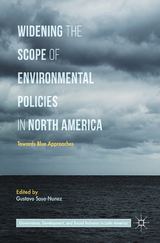 Widening the Scope of Environmental Policies in North America - 