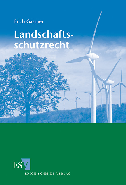 Landschaftsschutzrecht - Erich Gassner