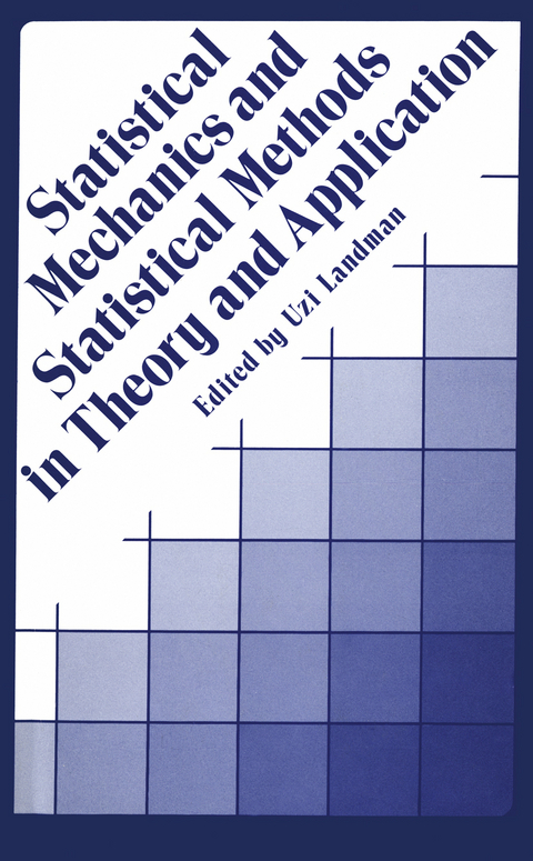 Statistical Mechanics and Statistical Methods in Theory and Applications - 