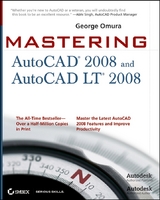 Mastering AutoCAD 2008 and AutoCAD LT 2008 - George Omura