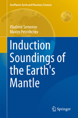 Induction Soundings of the Earth's Mantle - Vladimir Semenov, Maxim Petrishchev