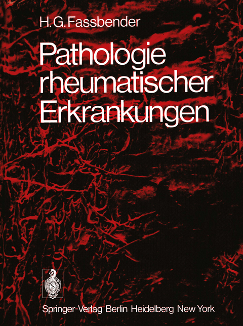 Pathologie rheumatischer Erkrankungen - H.G. Fassbender