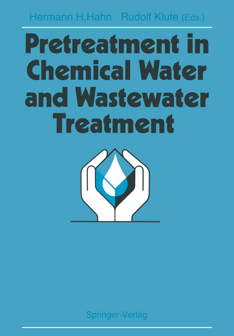 Pretreatment in Chemical Water and Wastewater Treatment - 