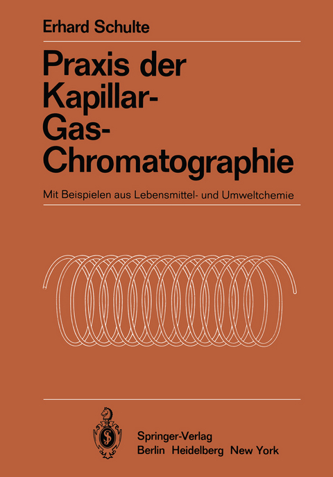 Praxis der Kapillar-Gas-Chromatographie - Erhard Schulte