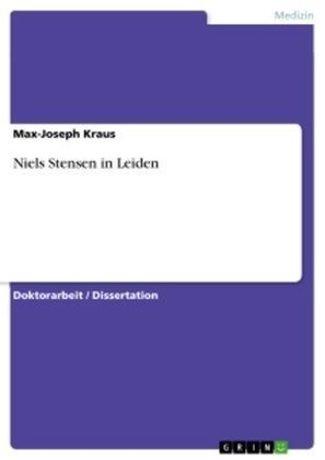 Niels Stensen in Leiden - Max-Joseph Kraus