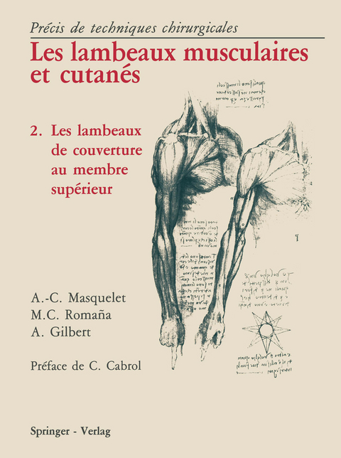 Les Lambeaux Musculaires et Cutanés - Alain-Charles Masquelet