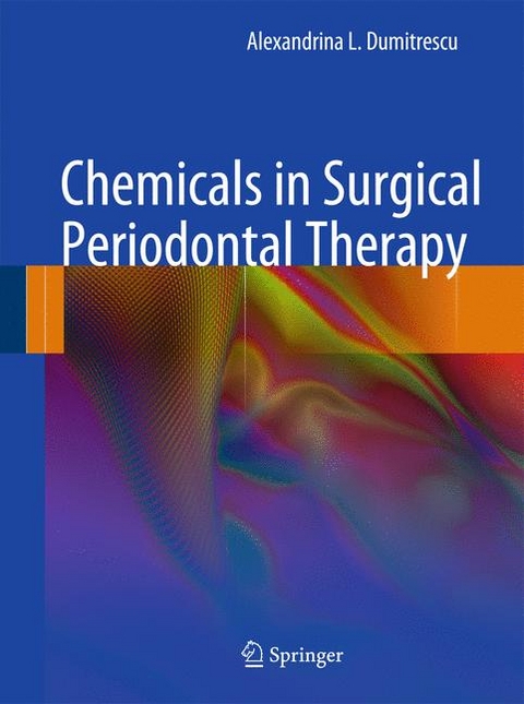 Chemicals in Surgical Periodontal Therapy - Alexandrina L Dumitrescu