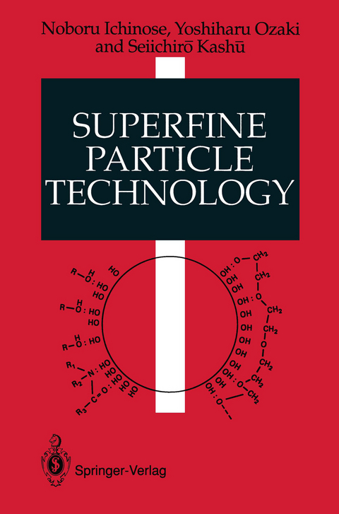 Superfine Particle Technology - Noboru Ichinose, Yoshiharu Ozaki, Seiichiro Kashu