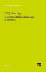 System des transzendentalen Idealismus - Friedrich Wilhelm Joseph Schelling