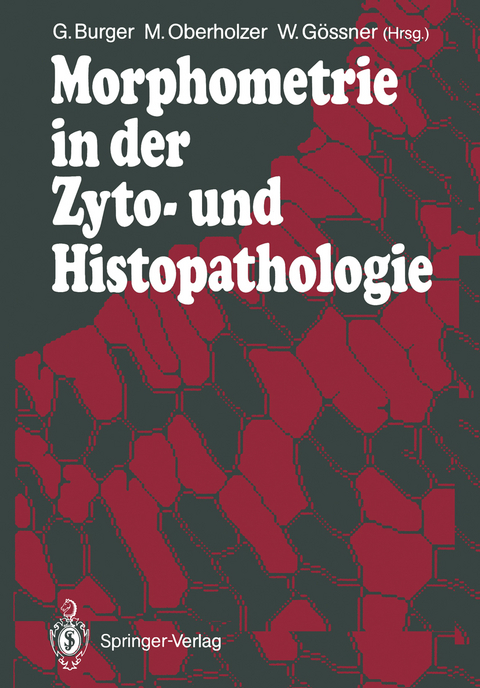 Morphometrie in der Zyto- und Histopathologie - 