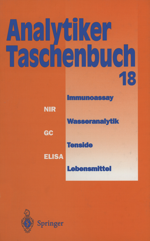 Analytiker-Taschenbuch - Helmut Günzler, A. Müfit Bahadir, Klaus Danzer, Wilhelm Fresenius, Rudolf Galensa, Walter Huber, Michael Linscheid, Georg Schwedt, Günter Tölg, R. Borsdorf, I. Lüderwald, H. Wisser