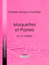 Maquettes et Pastels -  Ligaran,  Charles Moreau-Vauthier