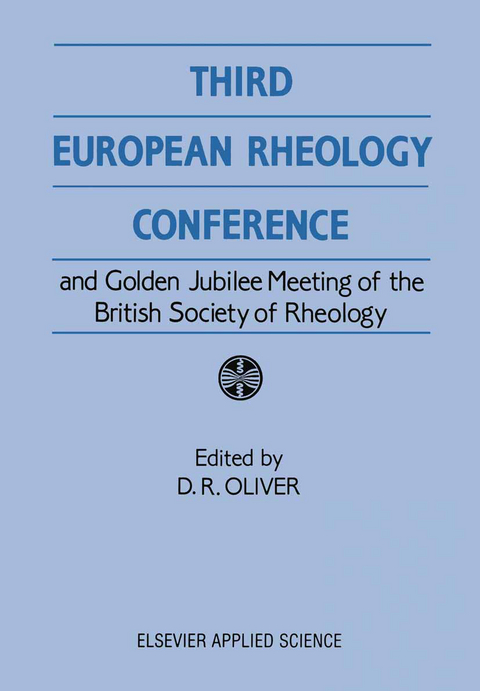 Third European Rheology Conference and Golden Jubilee Meeting of the British Society of Rheology - 