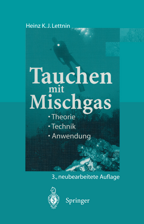 Tauchen mit Mischgas - Heinz K.J. Lettnin