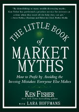 Little Book of Market Myths -  Kenneth L. Fisher