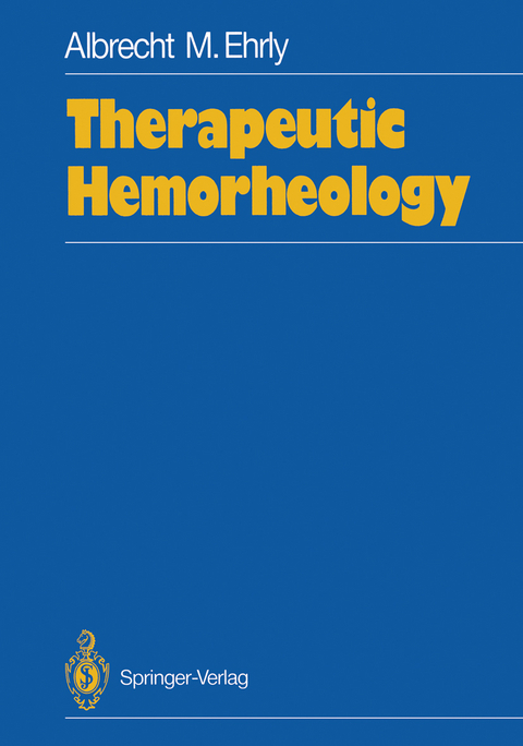 Therapeutic Hemorheology - Albrecht M. Ehrly