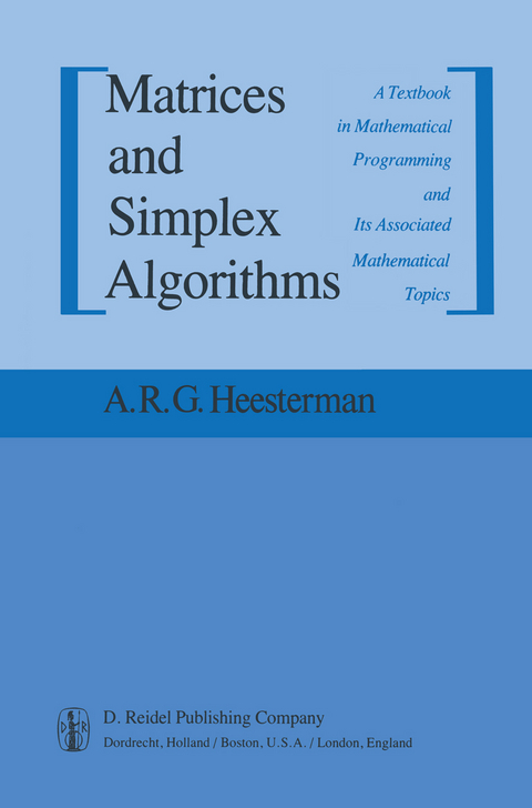 Matrices and Simplex Algorithms - Aaart R. Heesterman