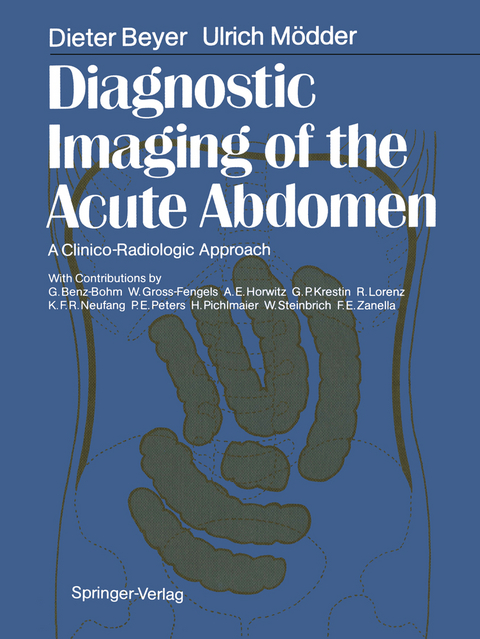 Diagnostic Imaging of the Acute Abdomen - Dieter Beyer, Ulrich Mödder